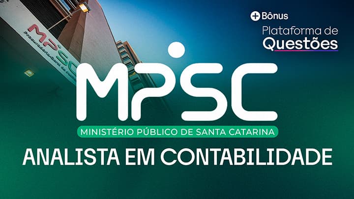 Analista em Contabilidade MPSC | Pré + Pós-edital + Questões