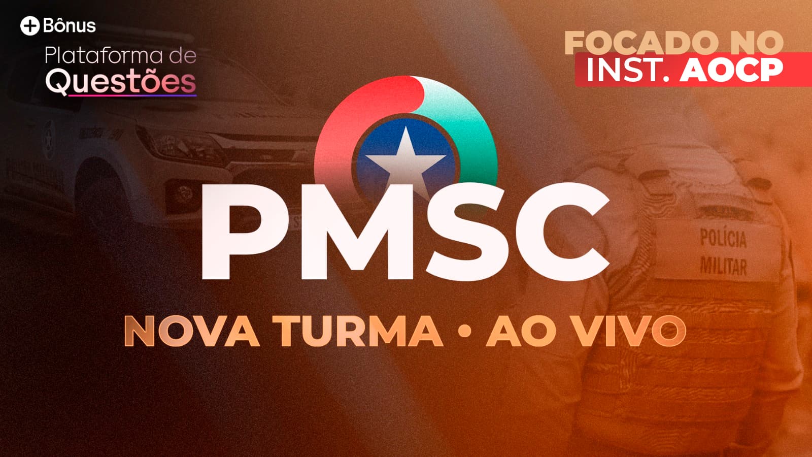 PMSC 2026 | Turma exclusiva AO VIVO + Plataforma de Questões