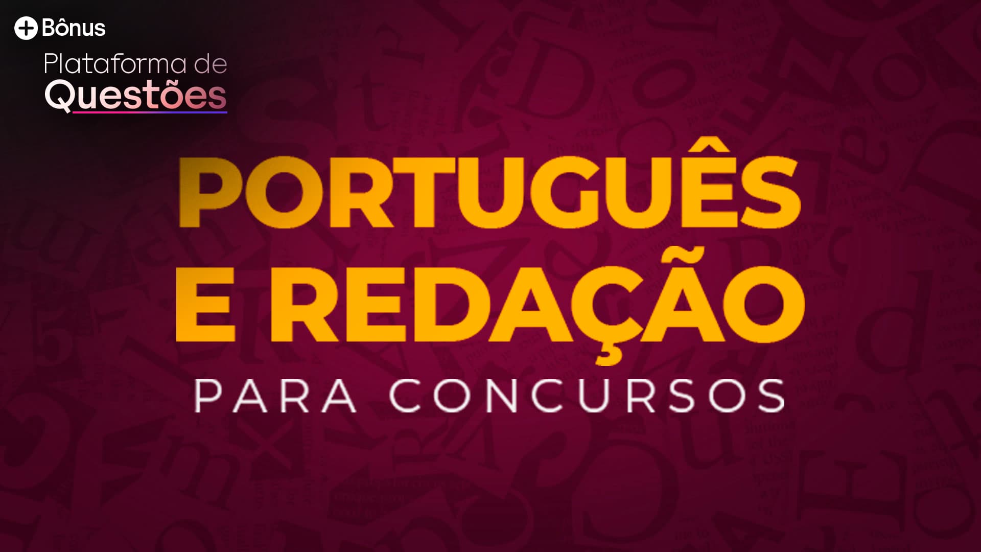 Curso Completo Português e Redação para Concursos + Plataforma de Questões