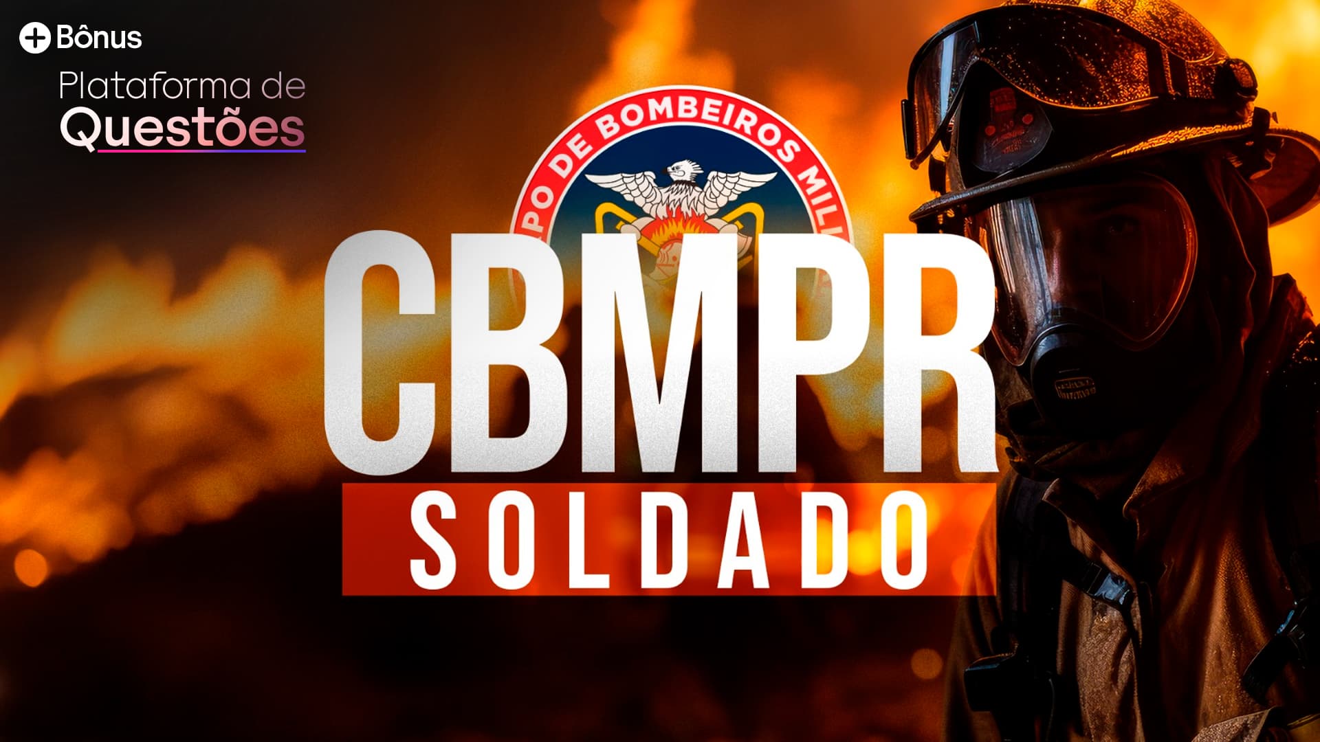 Soldado CBMPR | Curso Completo + Turma de Elite + Plataforma de Questões