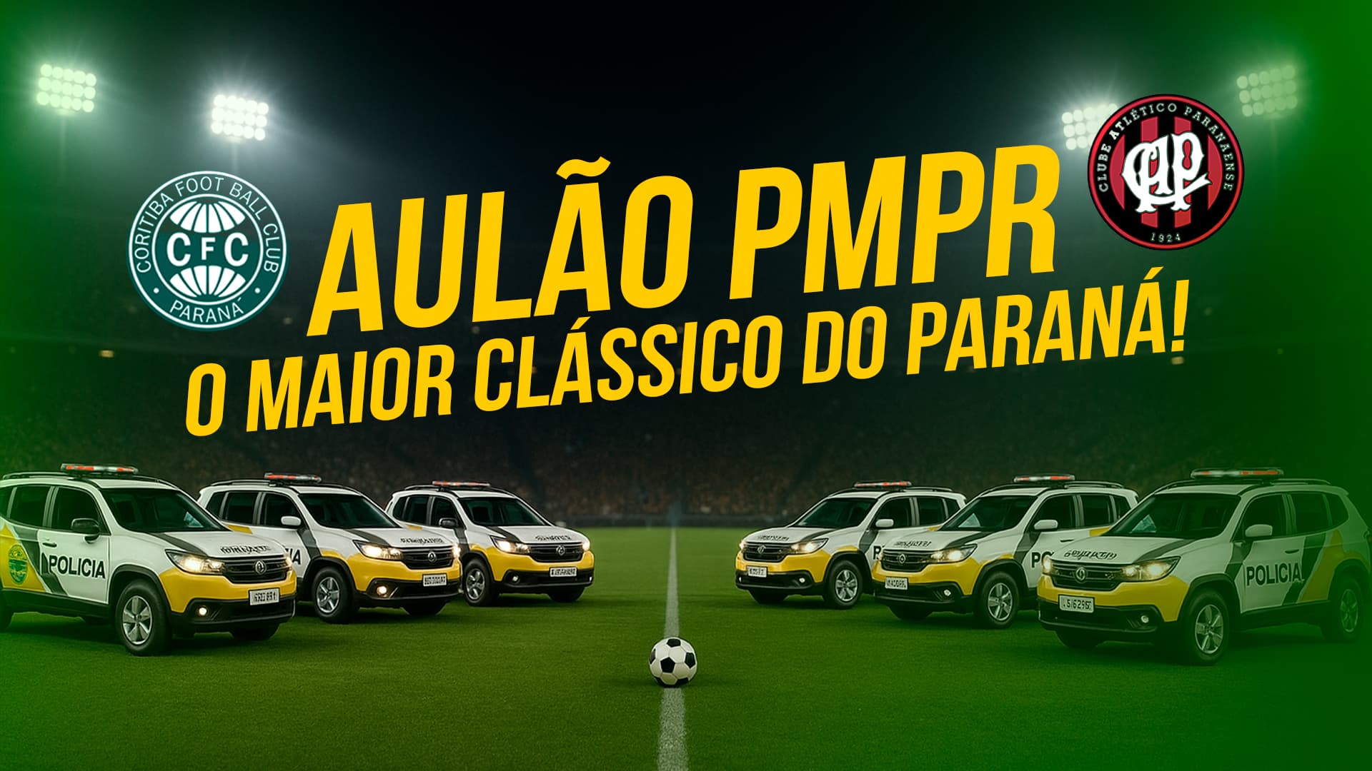 Aulão Soldado PMPR | O Maior clássico do Paraná!