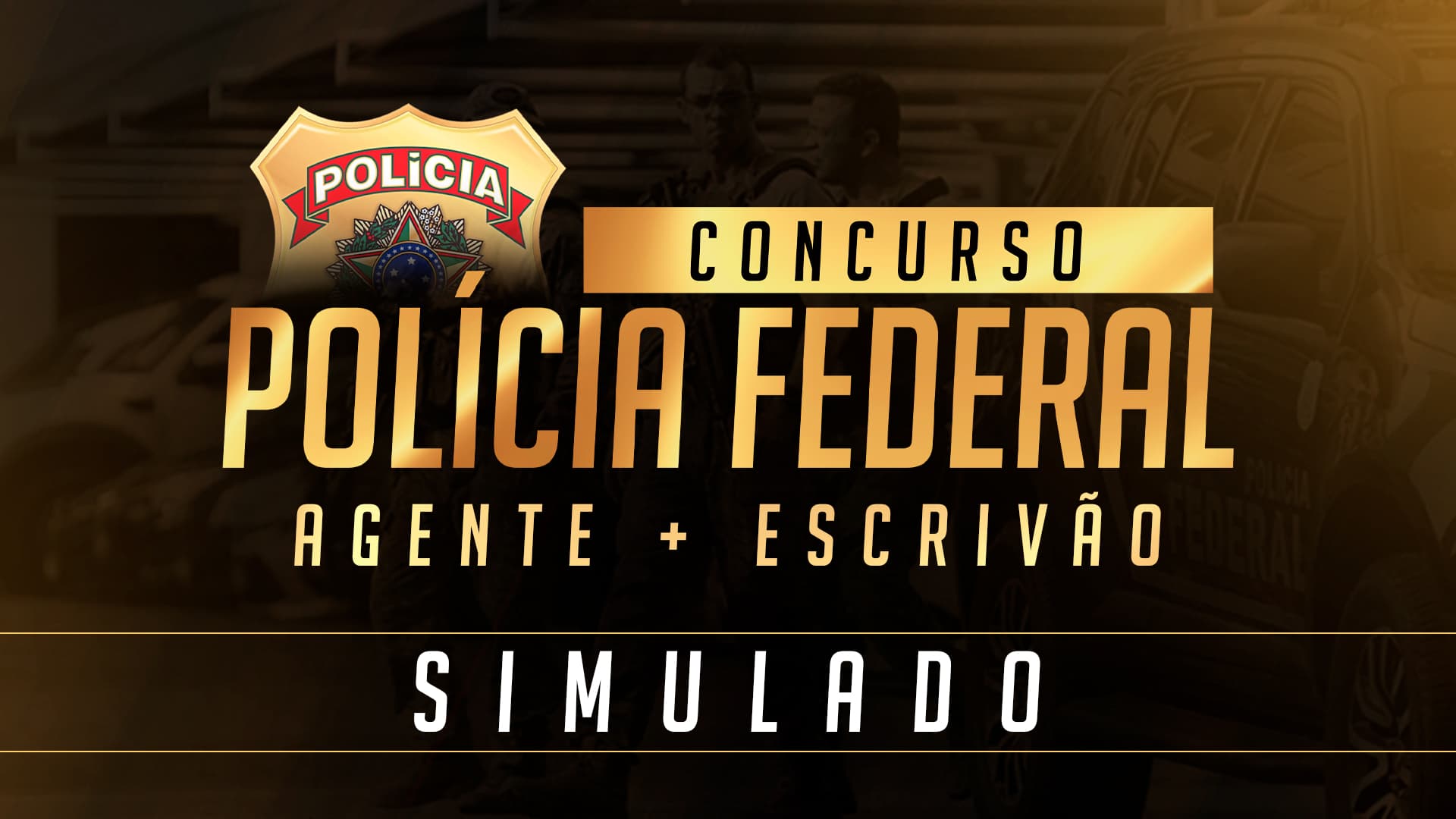 Simulado | PF - Agente + Escrivão - Pós Edital 2025