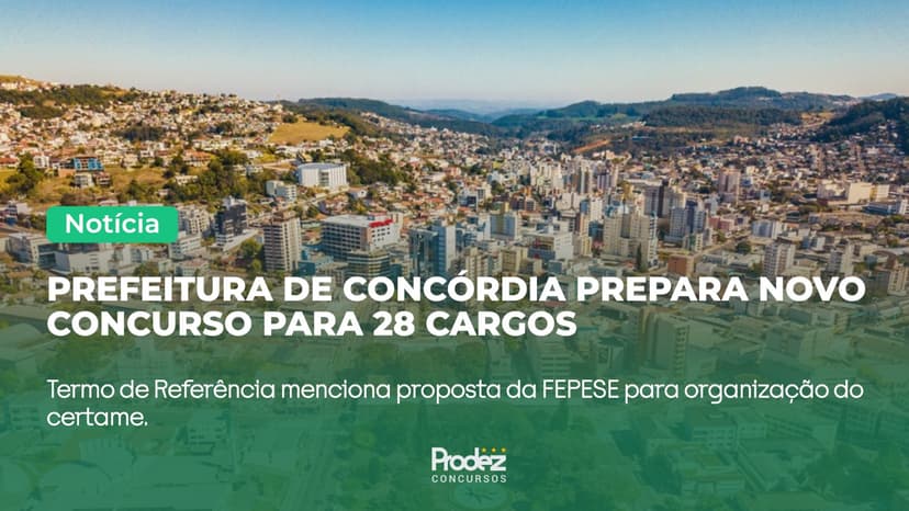 Prefeitura de Concórdia contrata banca FEPESE para realização de novo concurso público