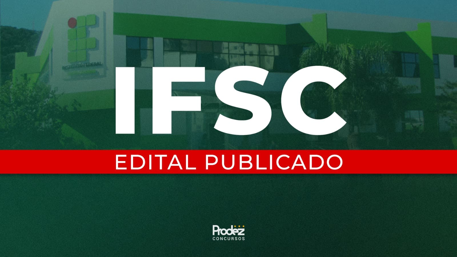 IFSC abre concurso para professores com salários de até R$ 13 mil
