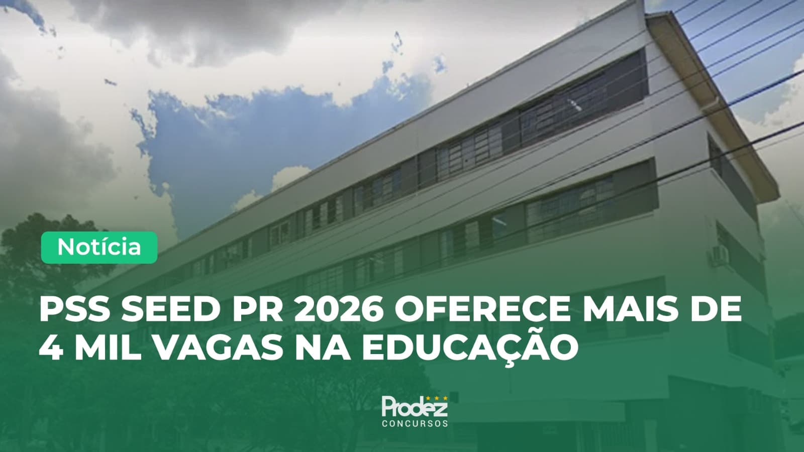 PSS SEED PR 2026 oferece mais de 4 mil vagas na Educação
