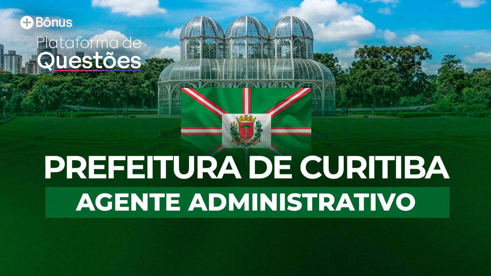 Prefeitura de Curitiba | Agente Administrativo (Curso completo + Plataforma de Questões)